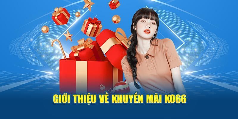 Thông tin của khuyến mãi KO66