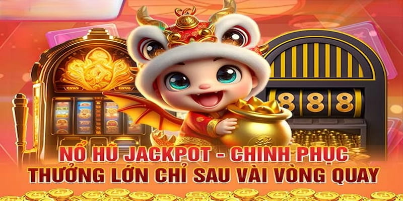 Phần thưởng Jackpot siêu khủng, công bằng dành cho mọi người tham gia