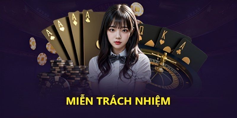 Nội dung về miễn trừ trách nhiệm đối với người chơi